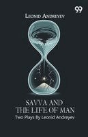 Leonid Andreyev - Savva And The Life Of Man, Häftad