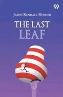 James Kendall Hosmer - Last Leaf, Häftad
