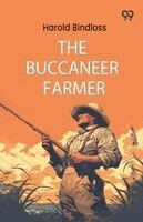 Harold Bindloss - Buccaneer Farmer, Häftad