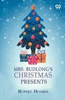 Rupert Hughes - Mrs. Budlong's Christmas Presents, Häftad