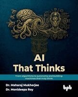Maharaj Mukherjee, Monideepa Roy - AI That Thinks, Häftad