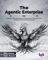 Nitin Kumar, Vipin Kataria - Agentic Enterprise, Häftad