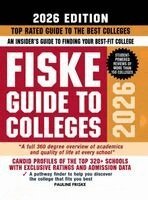 Pauline Friske - Fiske Guide to Colleges 2026: An Insider's Guide to Finding Your Best-Fit College: Candid Profiles of the Top 320+ Schools with Exclusive Ratings and Admission Data, Inbunden