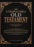 Covenant Sacred Press - Ethiopian Bible Old Testament: Ancient Scriptures of the Ethiopian Orthodox Canon, Including the Lost Books of the Bible, Inbunden