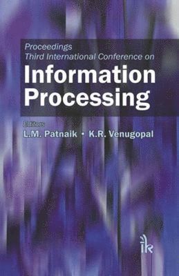 L. M. Patnaik, K. R. Venugopal - Proceedings Third International Conference on Information Processing, Inbunden