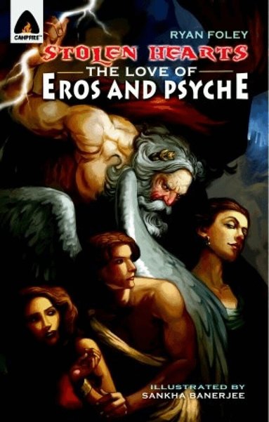 Ryan Foley - Stolen Hearts: The Love Of Eros And Psyche, Häftad