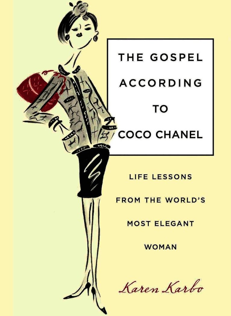 Gospel According to Coco Chanel