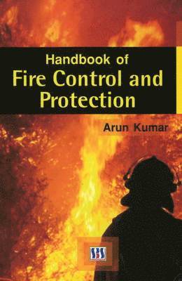 bokomslag Handbook of Fire Control & Protection