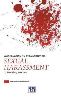 bokomslag Law Relating to Prevention of Sexual Harassment of Working Women