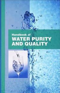 bokomslag Handbook of Water Purity & Quality