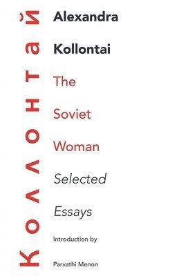 Alexandra Kollontai, Parvathi Menon - Soviet Woman, Häftad