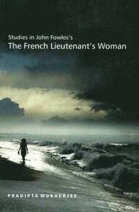 bokomslag Studies in John Fowles's 'the French Lieutenant's Woman'