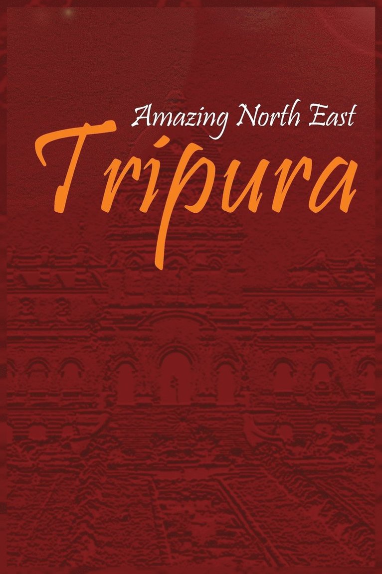 Amazing North East-Tripura 1