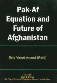 bokomslag Pak Af Equation and Future of Afghanistan