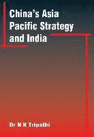 bokomslag China'S Asia-Pacific Strategy and India