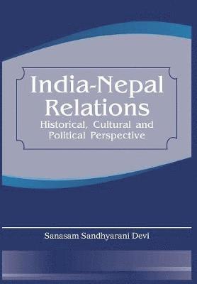 bokomslag India Nepal Relations