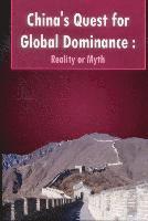 China'S Quest for Global Dominance 1