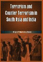 bokomslag Terrorism and Counter Terrorism in South Asia and India