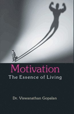 bokomslag Motivation the Essence of Living