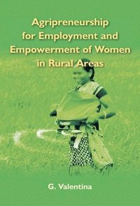 bokomslag Agripreneurship For Employment And Empowerment Of Women In Rural Areas