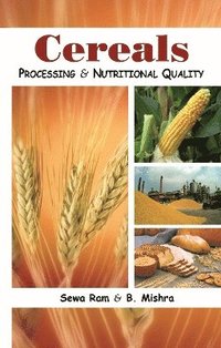 bokomslag Cereals: Processing and Nutritional Quality