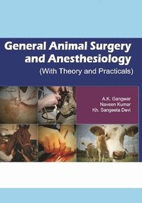 bokomslag General Animal Surgery and Anaesthesiology (With Theory and Practicals)