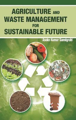 bokomslag Agriculture and Waste Management for Sustainable Future