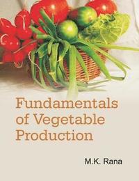 bokomslag Fundamentals of Vegetable Production