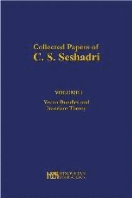 Vikraman Balaji, V. Lakshmibai, M. Pavaman Murthy, Madhav V. Nori - Collected Papers of C. S. Seshadri, Inbunden