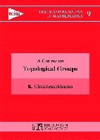 A Course on Topological Groups 1