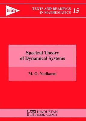 M.G. Nadkarni - Spectral Theory of Dynamical Systems, Häftad