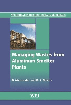 bokomslag Managing Wastes from Aluminum Smelter Plants