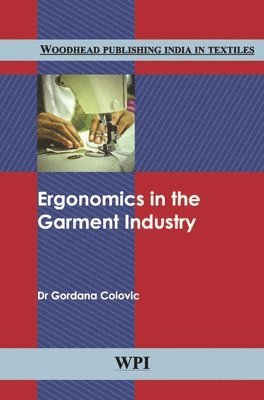 Gordana Colovic - Ergonomics in the Garment Industry, Inbunden