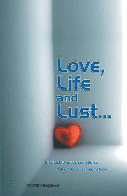 Love,Life and Lust 1