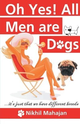 Ohh Yes! All Men are Dogs 1