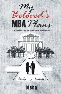 bokomslag My Beloved's MBA Plans