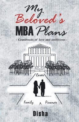 bokomslag My Beloved's MBA Plans