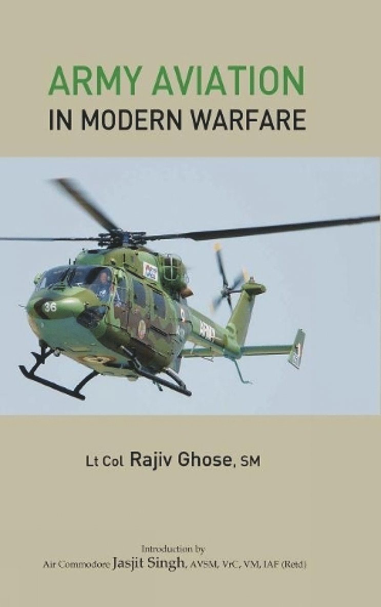 Rajiv Ghose - Army Aviation in Modern Warfare, Inbunden