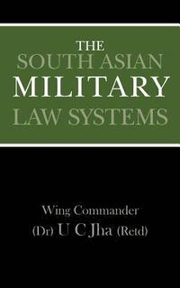 bokomslag The South Asian Military Law Systems