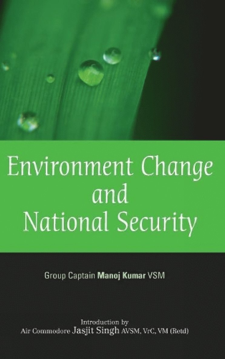 Manoj Kumar - Environment Change and National Security, Inbunden