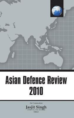 Asian Defence Review 2010 1