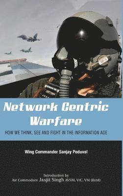 bokomslag Network-Centric Warfare: How We Think, See and Fight in the Information Age
