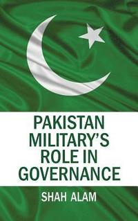 bokomslag Pakistan Military's Role In Governance