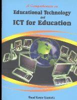 Vinod Kumar Kanvaria - A Comprehension on Educational Technology and ICT for Education, Häftad