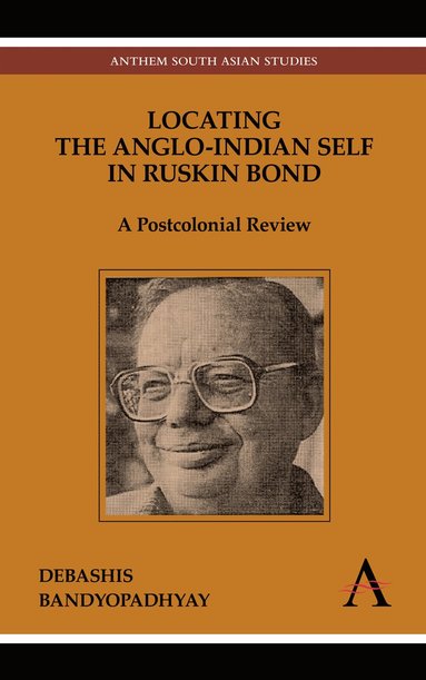 bokomslag Locating the Anglo-Indian Self in Ruskin Bond