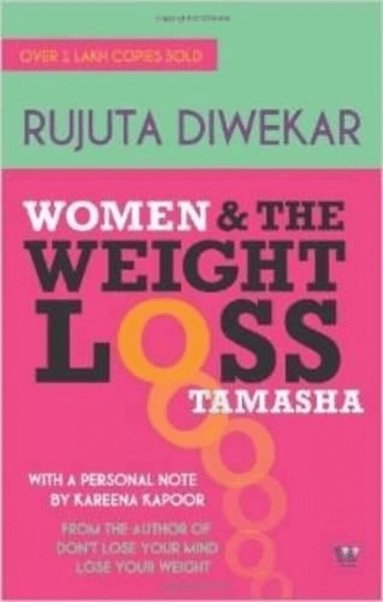 Rujuta Diwekar - Women & the Weight Loss Tamasha, Häftad