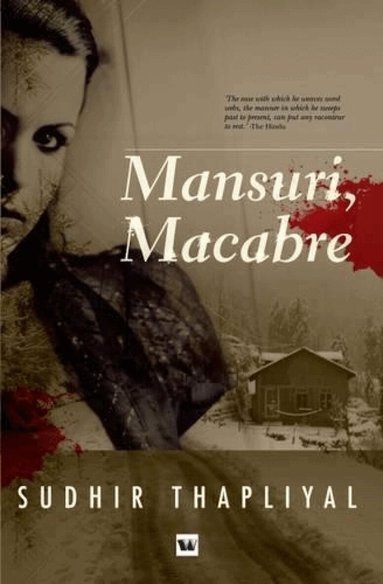 Sudhir Thapliyal - Mansuri, Macabre, Häftad