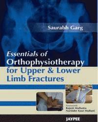 bokomslag Essentials of Orthophysiotherapy for Upper and Lower Limb Fractures