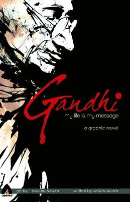 Gandhi: My Life is My Message 1