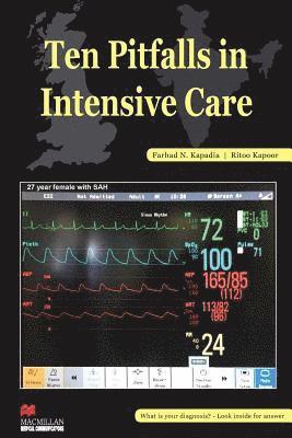 Ten Pitfalls In Intensive Care 1